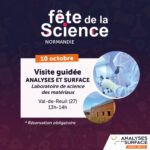 Visitez un laboratoire de science des matériaux à l'occasion de la Fête de la Science, jeudi 10 octobre de 13h à 14h, au sein de l'entreprise Analyses et Surface (groupe 6NAPSE), 2 voie de l'innovation 27100 Val-de-Reuil.