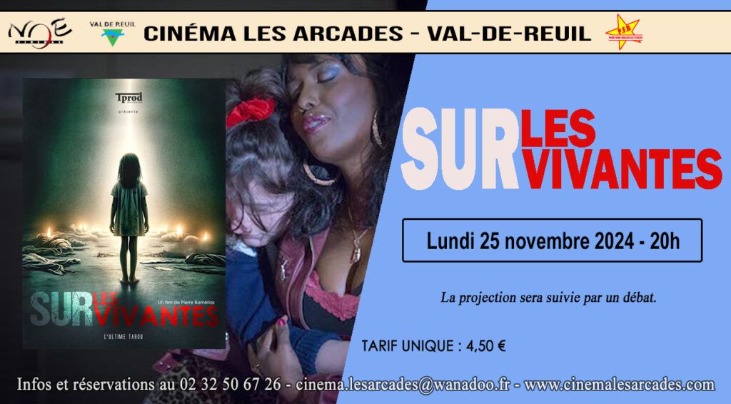 Vendredi 25 novembre 2024 à 20h, Le Cinéma Les Arcades de Val-de-Reuil propose une soirée autour du film "Les survivantes", réalisé par Pierre Barnérias.