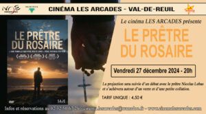 Vendredi 27 décembre 2024 à 20h, Le Cinéma Les Arcades de Val-de-Reuil et le diocèse d'Evreux organisent une soirée autour du documentaire "Le prêtre du rosaires", réalisé par Jonathan Cipiti.