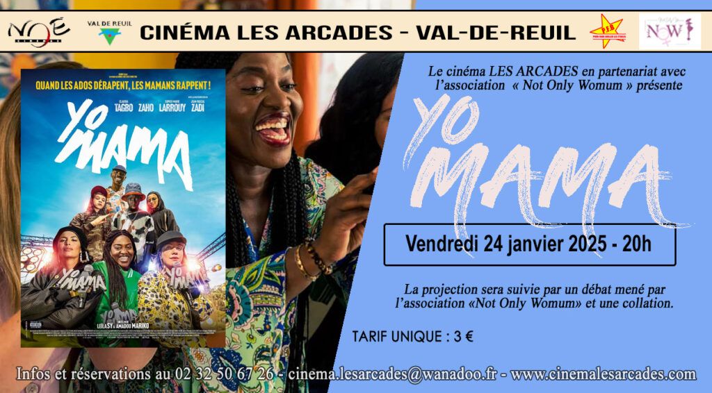 Vendredi 24 janvier 2025 à 20h, Le Cinéma Les Arcades de Val-de-Reuil et l'association "Not only Womum" organisent une soirée autour du film " Yo Mama ", réalisé par Leïla Sy.